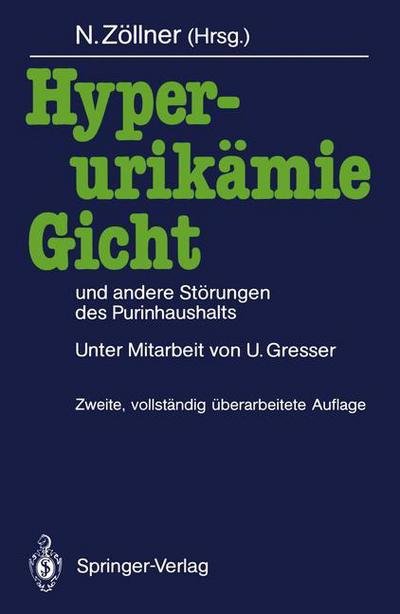 Cover for Nepomuk Zollner · Hyperurikamie, Gicht Und Andere Stoerungen Des Purinhaushalts (Pocketbok) [2nd 2. Aufl. 1990. Softcover Reprint of the Origin edition] (2012)
