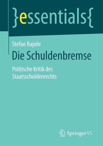 Cover for Bajohr · Die Schuldenbremse (Buch) (2015)