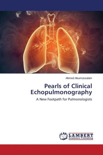 Cover for Abumossalam Ahmed · Pearls of Clinical Echopulmonography (Paperback Book) (2015)