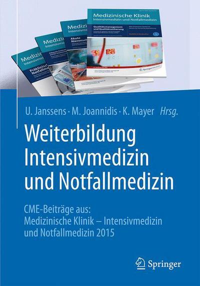 Cover for Weiterbildung Intensivmedizin und Notfallmedizin: CME-Beitrage aus: Medizinische Klinik - Intensivmedizin und Notfallmedizin 2015 (Paperback Book) (2016)