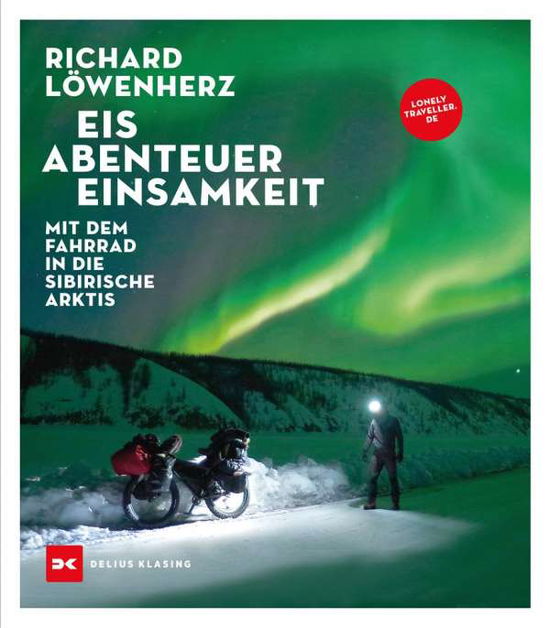 Cover for Richard Löwenherz · Eis. Abenteuer. Einsamkeit (Paperback Book) (2021)