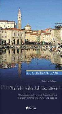 Cover for Lehner · Piran für alle Jahreszeiten (Book)