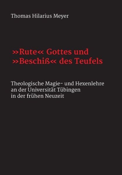 "Rute" Gottes und "Beschiß" des T - Meyer - Livres -  - 9783732350230 - 7 mai 2019