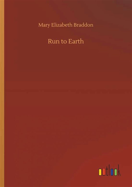 Cover for Braddon · Run to Earth (Bog) (2019)