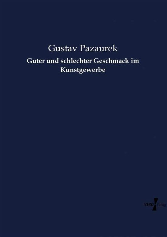 Cover for Pazaurek · Guter und schlechter Geschmack (Book) (2019)