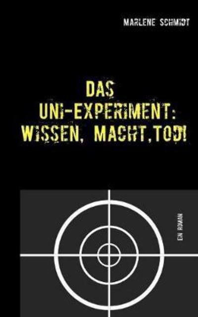 Cover for Schmidt · Das Uni-Experiment: Wissen, Mac (Buch) (2017)