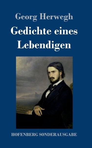 Cover for Herwegh · Gedichte eines Lebendigen (Book) (2019)