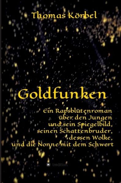 Cover for Körbel · Goldfunken (Buch) (2019)