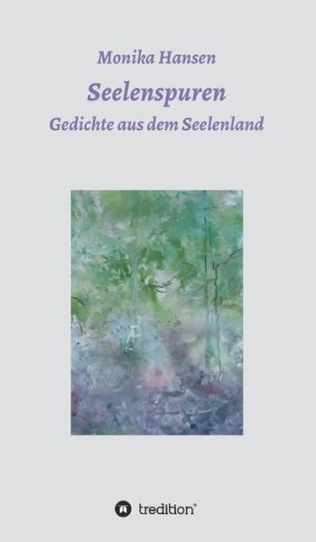 Cover for Hansen · Seelenspuren - Gedichte aus dem (Book) (2019)
