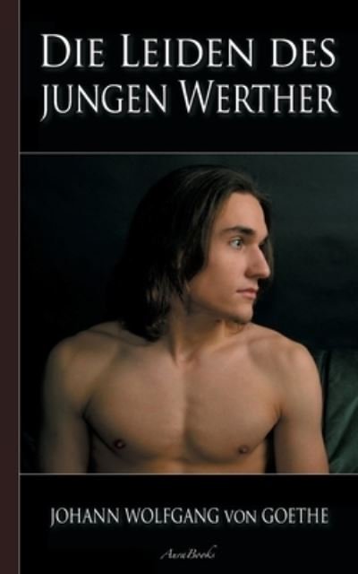 Cover for Johann Wolfgang Von Goethe · Goethe (Taschenbuch) (2021)