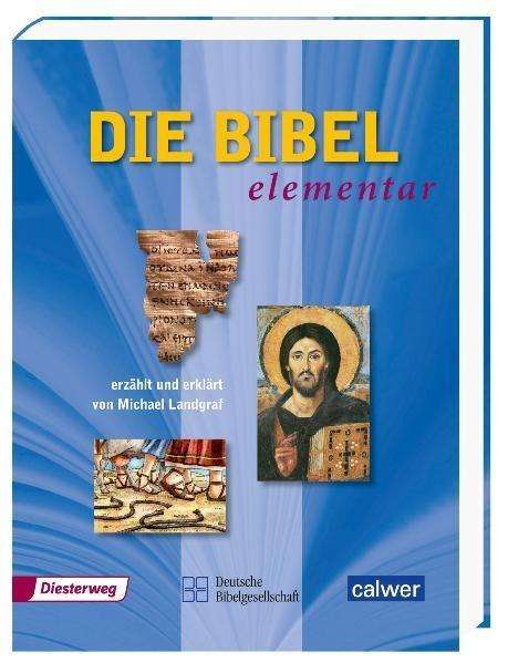 Cover for Michael Landgraf · Die Bibel elementar (Pamphlet) (2010)