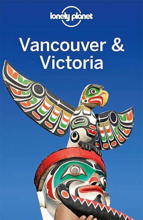 Lonely Planet Reisef.Vancouver&Vict - Lee - Bøger -  - 9783829748230 - 