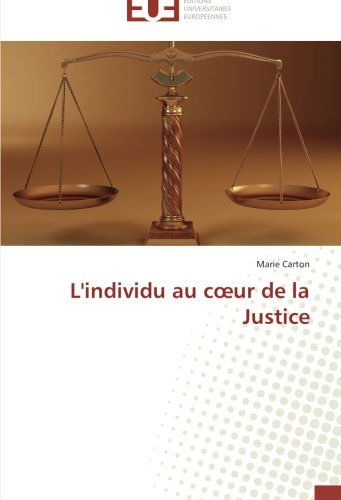 Cover for Marie Carton · L'individu Au Coeur De La Justice (Paperback Book) [French edition] (2018)