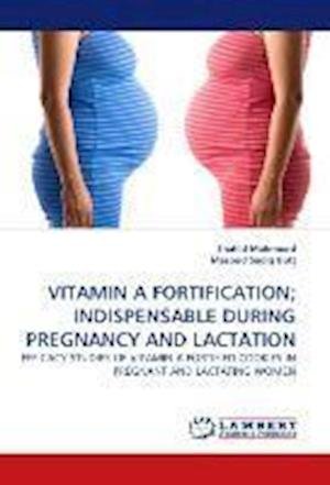 Cover for Mahmood · Vitamin a Fortification; Indisp (Book)