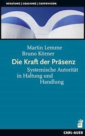 Cover for Martin Lemme · Die Kraft der Präsenz (Paperback Book) (2022)