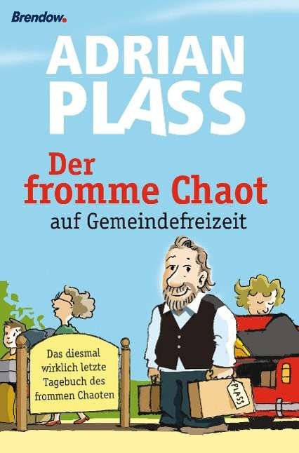 Cover for Plass · Der fromme Chaot auf Gemeindefrei (Book)