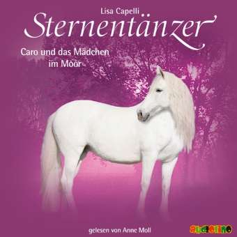 Cover for Lisa Capelli · CD Sternentänzer - Caro und das Mädchen im Moor (CD)