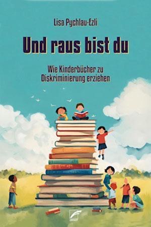 Cover for Lisa Pychlau-Ezli · Und raus bist du (Book) (2024)