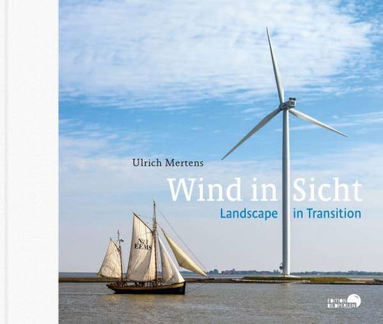 Cover for Mertens · Wind in Sicht - Landscape in tr (Book)