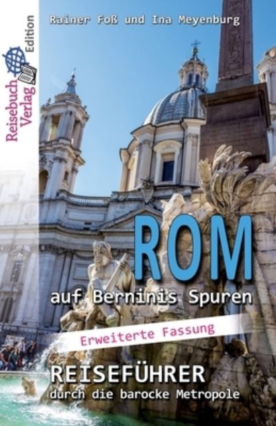 Cover for Ina Meyenburg · Rom auf Berninis Spuren (Paperback Book) (2018)