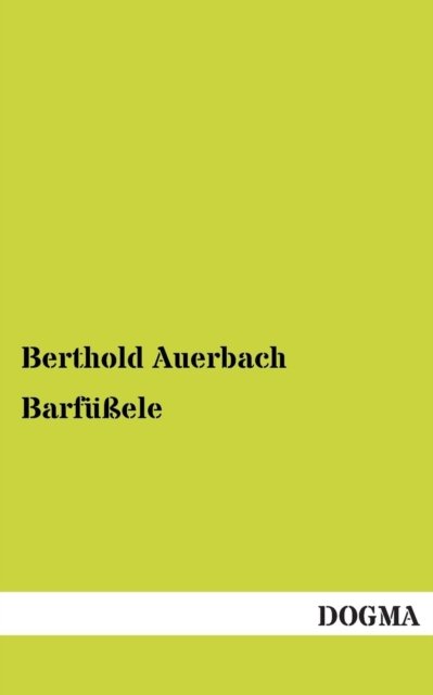 Cover for Berthold Auerbach · Barfussele (Paperback Book) [German edition] (2013)
