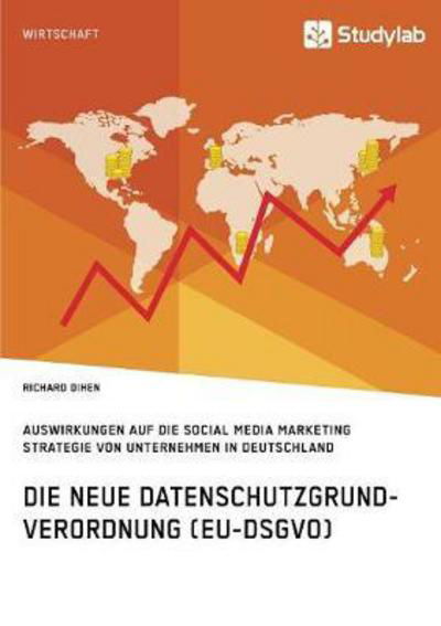 Cover for Dihen · Die neue Datenschutzgrundverordnu (Buch) (2017)