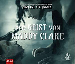 Cover for Simone St. James · Der Geist von Maddy Clare (Hörbok (CD)) (2023)