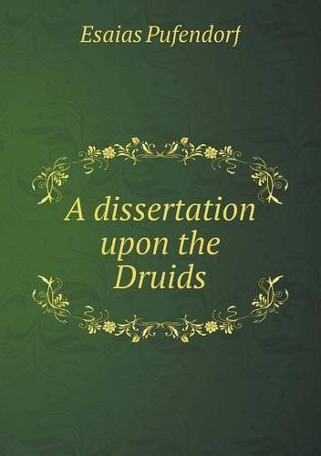 Cover for Esaias Pufendorf · A Dissertation Upon the Druids (Taschenbuch) (2013)
