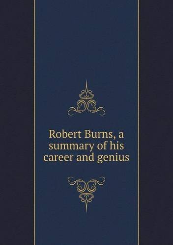 Cover for John Nichol · Robert Burns, a Summary of His Career and Genius (Paperback Book) (2013)