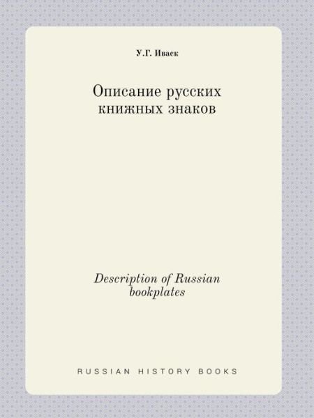 Description of Russian Bookplates - U G Ivask - Bøker - Book on Demand Ltd. - 9785519412230 - 4. april 2015
