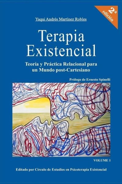 Cover for Yaqui Andres Martinez Robles · Terapia Existencial (Paperback Bog) (2017)