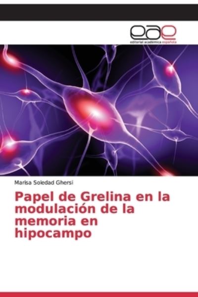 Cover for Ghersi · Papel de Grelina en la modulació (Buch) (2018)