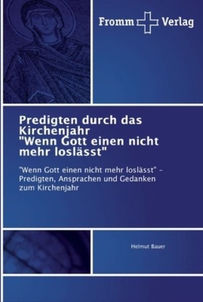 Cover for Bauer · Predigten durch das Kirchenjahr &quot; (Book) (2018)