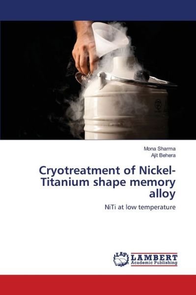 Cover for Sharma · Cryotreatment of Nickel-Titanium (Bog) (2020)