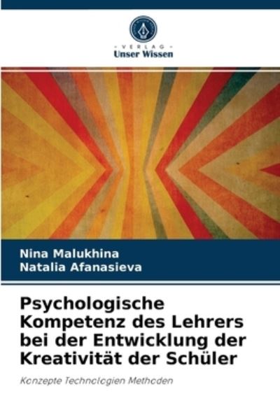 Cover for Nina Malukhina · Psychologische Kompetenz des Lehrers bei der Entwicklung der Kreativitat der Schuler (Paperback Book) (2021)