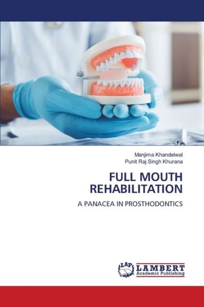 Cover for Manjima Khandelwal · Full Mouth Rehabilitation (Paperback Book) (2022)