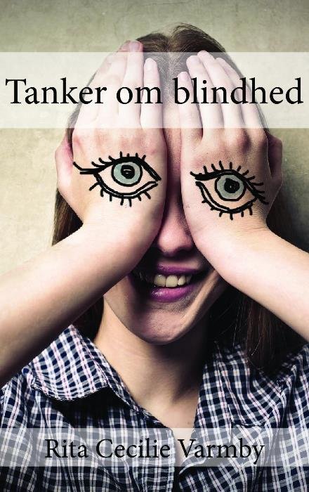 Cover for Rita Cecilie Varmby · Tanker om blindhed (Paperback Book) (2020)