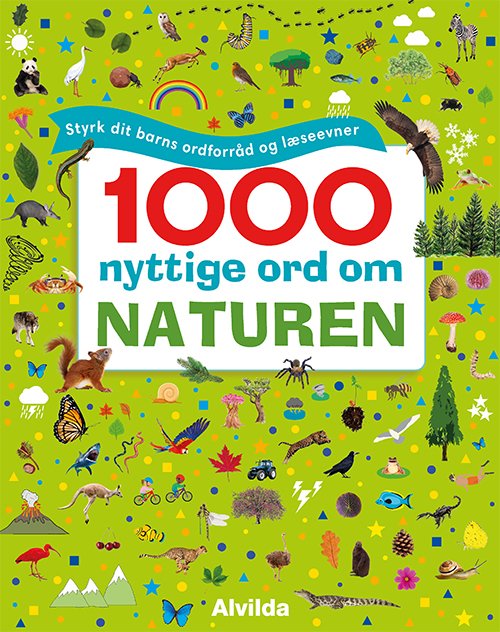 Cover for 1000 nyttige ord: 1000 nyttige ord om naturen - Styrk dit barns ordforråd og læseevner (Bound Book) [1. Painos] (2022)
