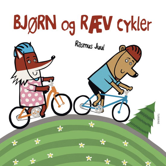 Cover for Rasmus Juul · Bjørn og Ræv cykler (Cardboard Book) [1. Painos] (2025)