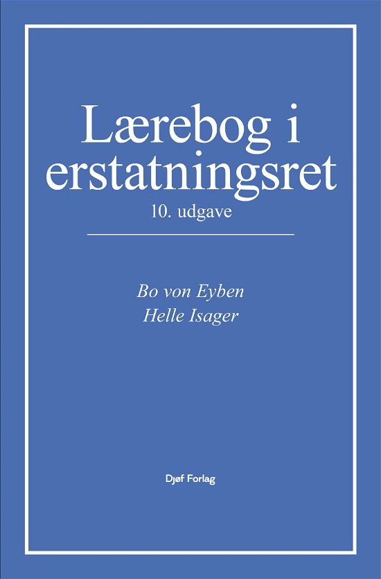 Cover for Bo von Eyben Helle Isager · Lærebog i erstatningsret (Taschenbuch) [10. Ausgabe] (2024)