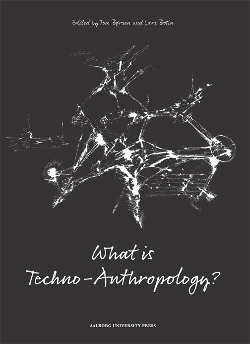 Cover for Lars Botin, Redaktør Tom Børsen, · What is Techno-Anthropology? (Paperback Book) [1er édition] (2013)