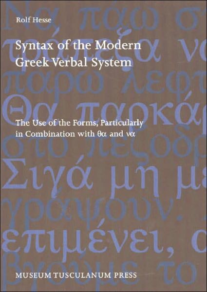 Cover for Rolf Hesse · Syntax of the modern greek verbal system (Hæftet bog) [2. udgave] (2003)