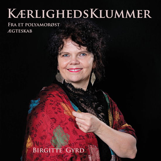 Cover for Birgitte Gyrd · KærlighedsKlummer (Hardcover Book) [1. wydanie] (2019)