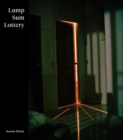 Cover for Bonnie Briant · Bonnie Briant: Lump Sum Lottery (Hardcover Book) (2021)