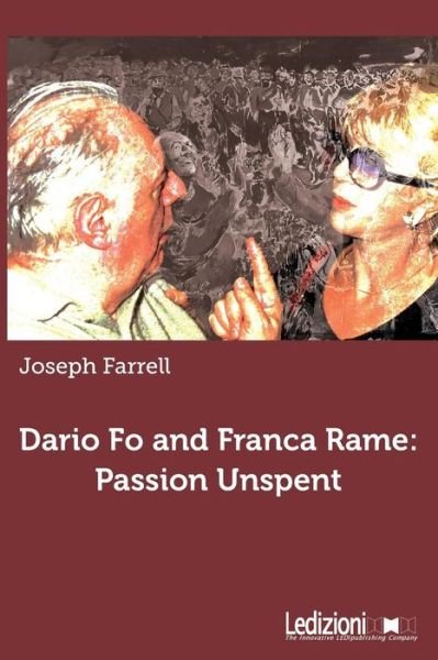 Cover for Joseph Farrell · Dario Fo and Franca Rame: Passion Unspent (Paperback Bog) (2015)