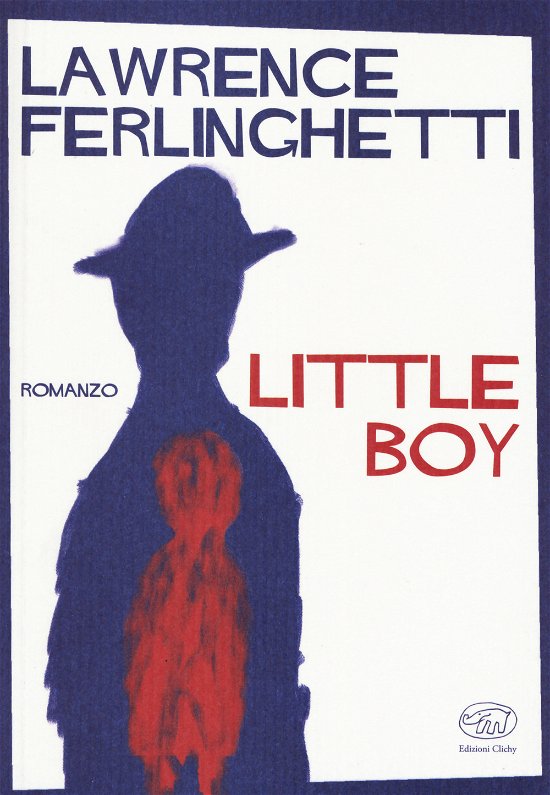 Cover for Lawrence Ferlinghetti · Little Boy (Book)