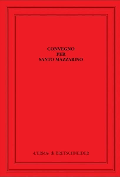 Cover for Aa. Vv. · Convegno Per Santo Mazzarino: Atti Del Convegno. Roma 1991. 9-11 Maggio (Saggi Di Storia Antica) (Italian Edition) (Hardcover bog) [Italian edition] (1998)