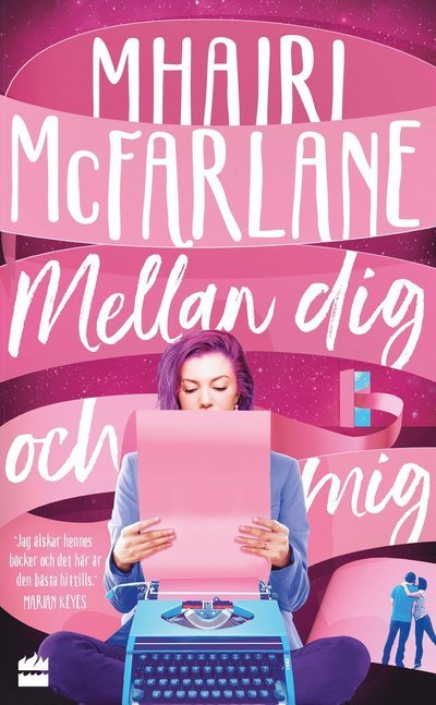 Cover for Mhairi McFarlane · Mellan dig och mig (Pocketbok) (2024)