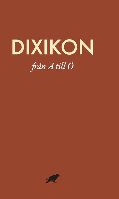 Cover for David Karlsson · Dixikon : från A till Ö (Book) (2014)