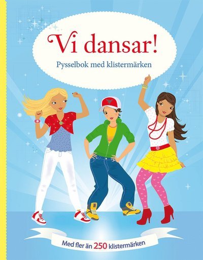 Cover for Fiona Watt · Klä på med klistermärken: Vi dansar! Pysselbok med klistermärken (Bog) (2019)